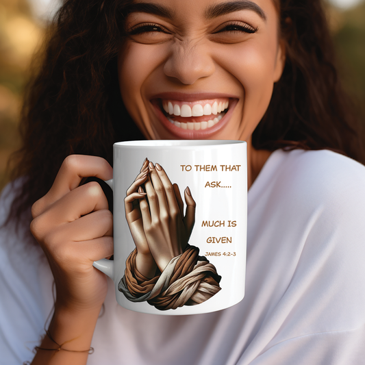 TO THEM THAT ASK - Mug