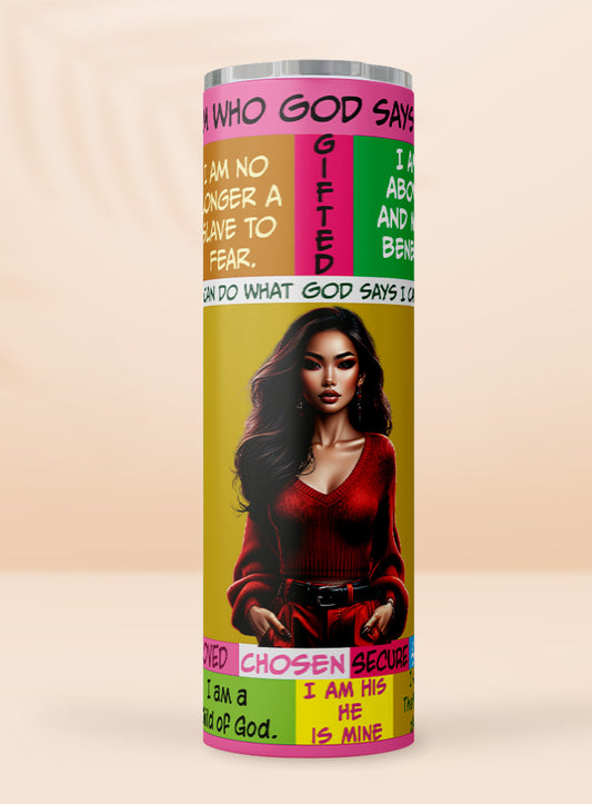 I Am who God Says I Am "Harmony" Tumbler