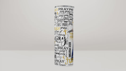 Just Pray Prayer Affirmation Tumbler Blue